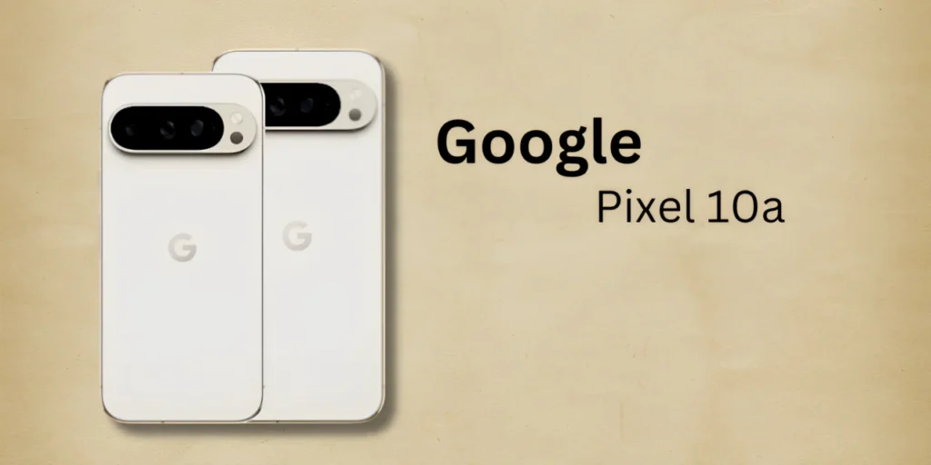 Google Pixel 10A Price in India